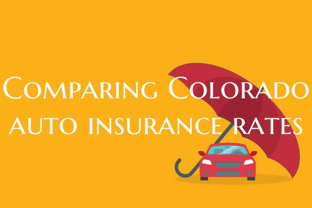 Comparing Colorado auto insu...